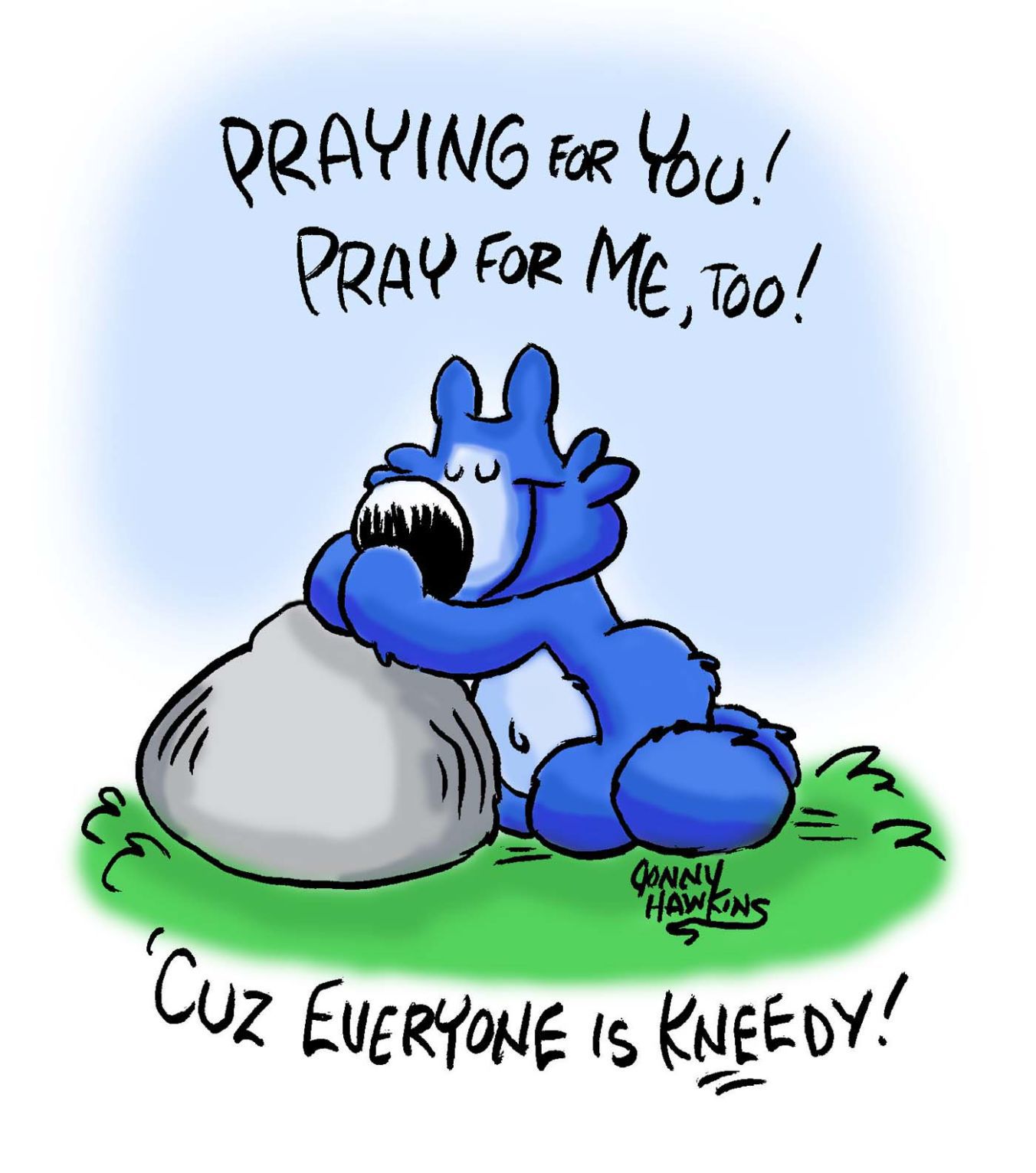 Praying for You, pray for me too